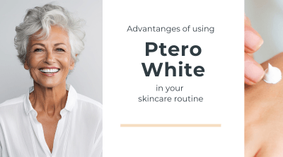 The Advantages of Ptero White in Your Skincare Routine