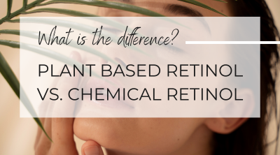 The Natural Choice: Plant Based Retinol vs. Chemical Retinol in Skincare