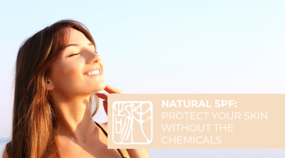 Natural SPF: Protect Your Skin Without the Chemicals