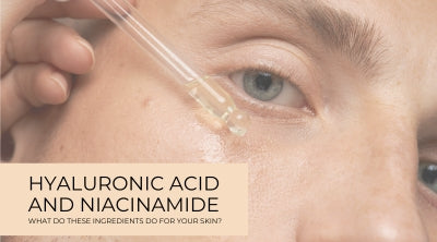What does Hyaluronic Acid and Niacinamide do?